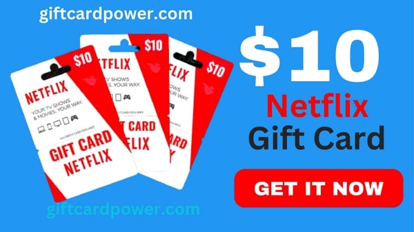 $10 netflix gift card at ease,