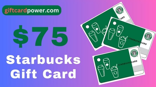 Win a $75 Starbucks Gift Card